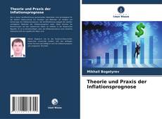 Bookcover of Theorie und Praxis der Inflationsprognose