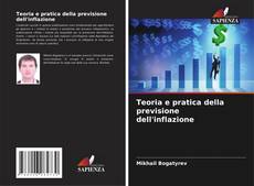 Portada del libro de Teoria e pratica della previsione dell'inflazione