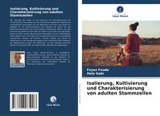 Bookcover of Isolierung, Kultivierung und Charakterisierung von adulten Stammzellen