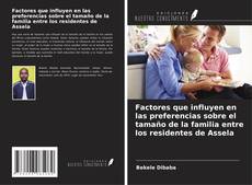 Buchcover von Factores que influyen en las preferencias sobre el tamaño de la familia entre los residentes de Assela