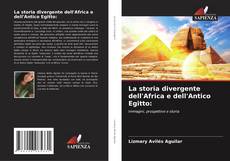 Borítókép a  La storia divergente dell'Africa e dell'Antico Egitto: - hoz