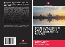 Buchcover von Estudo Da Qualidade Da Agua Do Rio Yamuna Com Especial Atencao Para Agra