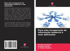 Bookcover of Para uma recuperação de informação moderna e suas aplicações