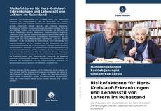 Portada del libro de Risikofaktoren für Herz-Kreislauf-Erkrankungen und Lebensstil von Lehrern im Ruhestand