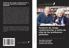 Copertina di Factores de riesgo cardiovascular y estilo de vida de los profesores jubilados