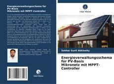 Energieverwaltungsschema für PV-Basis Mikronetz mit MPPT-Controller的封面