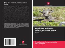 Обложка Espécies animais ameaçadas da Índia
