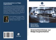 Grenzerkenntnisse zur Ridge-Augmentation的封面