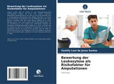 Portada del libro de Bewertung der Leukozytose als Risikofaktor für Amputationen