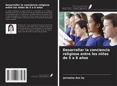 Bookcover of Desarrollar la conciencia religiosa entre los niños de 5 a 6 años