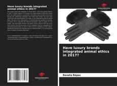 Capa do livro de Have luxury brands integrated animal ethics in 2017? 
