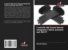 Capa do livro de I marchi del lusso hanno integrato l'etica animale nel 2017? 