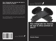 Capa do livro de Han integrado las marcas de lujo la ética animal en 2017? 