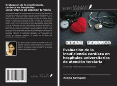 Bookcover of Evaluación de la insuficiencia cardíaca en hospitales universitarios de atención terciaria