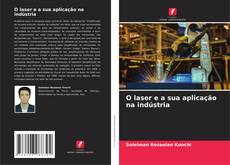 Capa do livro de O laser e a sua aplicação na indústria 