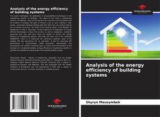 Analysis of the energy efficiency of building systems kitap kapağı
