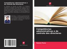 Bookcover of Competências administrativas e de controlo dos directores