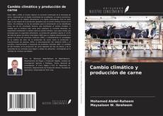 Copertina di Cambio climático y producción de carne