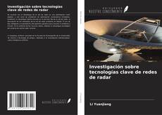 Buchcover von Investigación sobre tecnologías clave de redes de radar