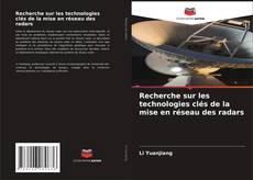 Buchcover von Recherche sur les technologies clés de la mise en réseau des radars