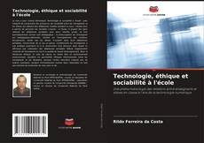 Capa do livro de Technologie, éthique et sociabilité à l'école 