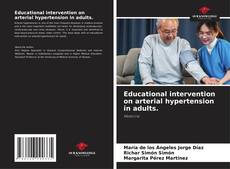 Portada del libro de Educational intervention on arterial hypertension in adults.