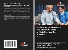 Intervention éducative sur l'hypertension artérielle chez les adultes kitap kapağı
