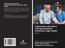 Bookcover of Intervento educativo sull'ipertensione arteriosa negli adulti