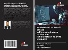 Capa do livro de Rilevamento di valuta basato sull'apprendimento profondo e sull'elaborazione delle immagini 