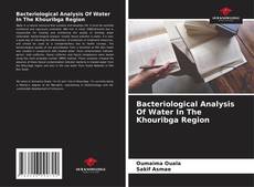 Couverture de Bacteriological Analysis Of Water In The Khouribga Region