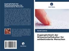 Zugänglichkeit der Wissenschaftskultur für sehbehinderte Menschen的封面