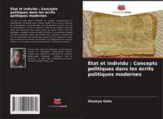 État et individu : Concepts politiques dans les écrits politiques modernes kitap kapağı