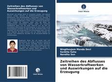 Zeitreihen des Abflusses von Wasserkraftwerken und Auswirkungen auf die Erzeugung的封面