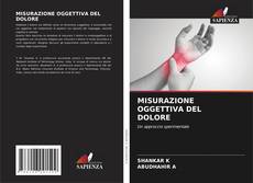 MISURAZIONE OGGETTIVA DEL DOLORE的封面