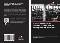 Borítókép a  Il terzo mandato ha rivelato la vera natura del regime del Burundi - hoz