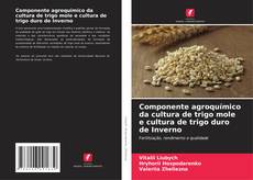 Buchcover von Componente agroquímico da cultura de trigo mole e cultura de trigo duro de Inverno