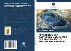 Buchcover von PETROLOGIE DER GASTLAVEN UND CHEMIE DER MINERALISCHEN PHASEN VON LHERZOLI