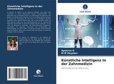 Portada del libro de Künstliche Intelligenz In der Zahnmedizin