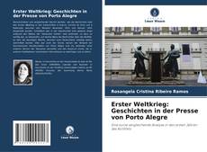 Buchcover von Erster Weltkrieg: Geschichten in der Presse von Porto Alegre