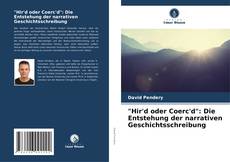 "Hir'd oder Coerc'd": Die Entstehung der narrativen Geschichtsschreibung的封面