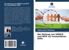 Der Beitrag von UNHCR und WFP zur humanitären Hilfe的封面