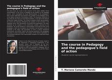 Portada del libro de The course in Pedagogy and the pedagogue's field of action