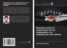 Bookcover of Relación entre la motivación de los empleados y la satisfacción del cliente