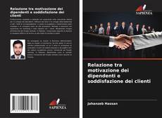 Borítókép a  Relazione tra motivazione dei dipendenti e soddisfazione dei clienti - hoz