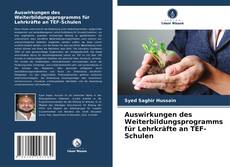 Auswirkungen des Weiterbildungsprogramms für Lehrkräfte an TEF-Schulen的封面