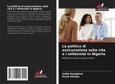 Borítókép a  La politica di assicurazione sulla vita e i millennial in Nigeria - hoz