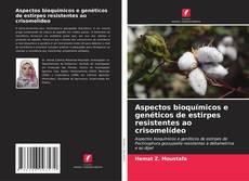 Buchcover von Aspectos bioquímicos e genéticos de estirpes resistentes ao crisomelídeo