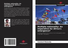 Copertina di Multiple nationality: An imperative for Africa's emergence?
