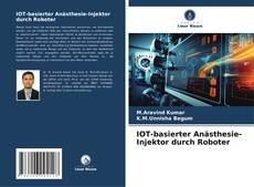 Portada del libro de IOT-basierter Anästhesie-Injektor durch Roboter