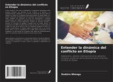 Buchcover von Entender la dinámica del conflicto en Etiopía